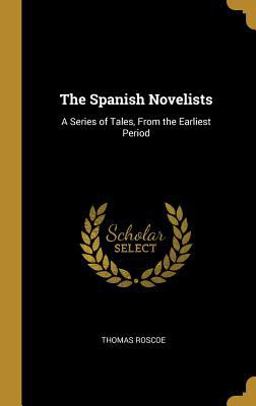 The Spanish Novelists