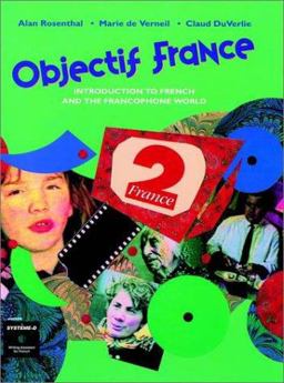 Objectif France Introduction to French and the Francopone World 1st 1993 9780470002520 Front Cover