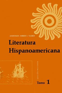 Literatura Hispanoamericana Antologï¿½a e Introducciï¿½n Histï¿½rica  9780470002933 Front Cover