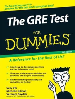 The GRE Test for Dummies The GRE Test for Dummies