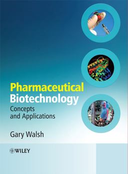 Pharmaceutical Biotechnology Concepts and Applications  9780470012451 Front Cover
