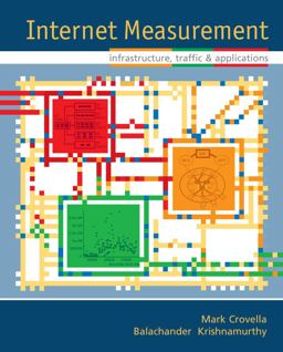 Internet Measurement Infrastructure, Traffic and Applications  9780470014615 Front Cover