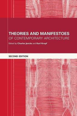 Theories and Manifestoes of Contemporary Architecture 2nd 9780470014691 Front Cover