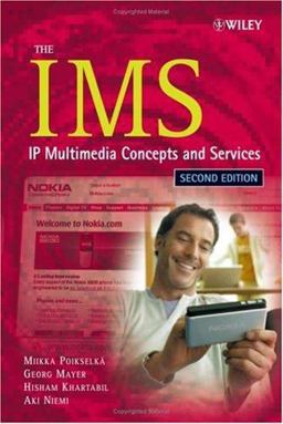 IMS IP Multimedia Concepts and Services 2nd 9780470019061 Front Cover
