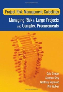 Project Risk Management Guidelines Managing Risk in Large Projects and Complex Procurements  9780470022818 Front Cover