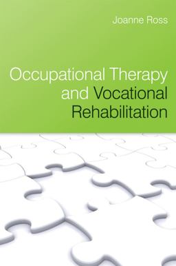 Occupational Therapy and Vocational Rehabilitation  9780470025642 Front Cover