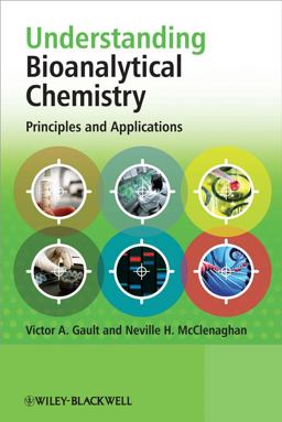 Understanding Bioanalytical Chemistry Principles and Applications  9780470029060 Front Cover