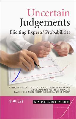 Uncertain Judgements Eliciting Experts' Probabilities  9780470029992 Front Cover