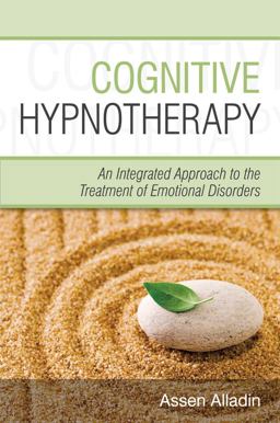 Cognitive Hypnotherapy An Integrated Approach to the Treatment of Emotional Disorders  9780470032473 Front Cover