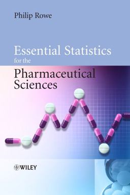 Essential Statistics for the Pharmaceutical Sciences  9780470034705 Front Cover