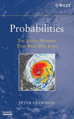 Probabilities The Little Numbers That Rule Our Lives  9780470040010 Front Cover
