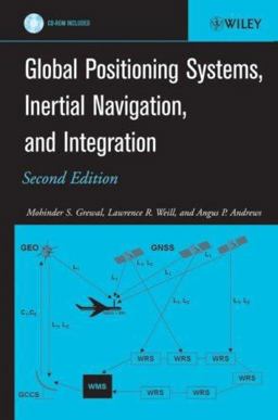 Global Positioning Systems, Inertial Navigation, and Integration 2nd 9780470041901 Front Cover