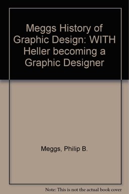 Meggs' History of Graphic Design and Heller Becoming a Graphic Designer Set