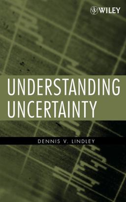 Understanding Uncertainty 11th 9780470043837 Front Cover