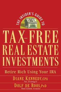 Insider's Guide to Tax-Free Real Estate Investments Retire Rich Using Your IRA  9780470043981 Front Cover