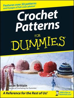 Crochet Patterns for Dummies  9780470045558 Front Cover