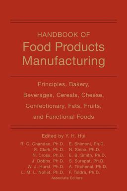 Handbook of Food Products Manufacturing, 2 Volume Set  9780470049648 Front Cover