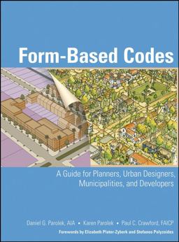 Form-Based Codes A Guide for Planners, Urban Designers, Municipalities, and Developers  9780470049853 Front Cover