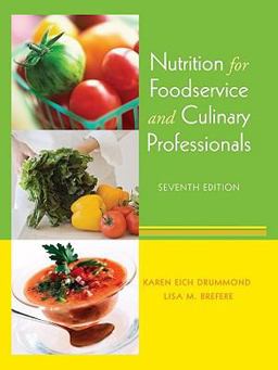 Nutrition for Foodservice and Culinary Professionals 7th 9780470052426 Front Cover