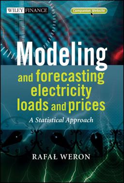 Modeling and Forecasting Electricity Loads and Prices A Statistical Approach  9780470057537 Front Cover