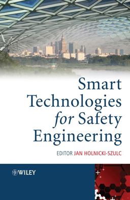 Smart Technologies for Safety Engineering  9780470058466 Front Cover