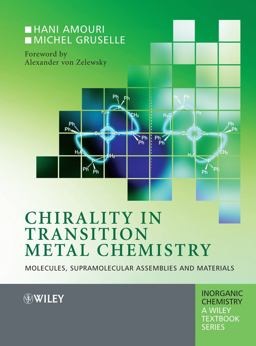 Chirality in Transition Metal Chemistry Molecules, Supramolecular Assemblies and Materials  9780470060544 Front Cover