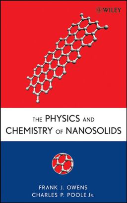 Physics and Chemistry of Nanosolids  9780470067406 Front Cover