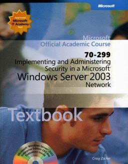 Implementing and Administering Security in a Microsoft Windows Server 2003 Network