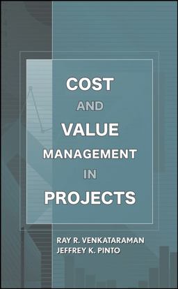 Cost and Value Management in Projects  9780470069134 Front Cover