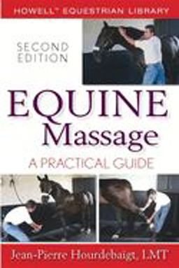 Equine Massage A Practical Guide 2nd 9780470073384 Front Cover