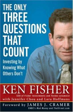 Only Three Questions That Count Investing by Knowing What Others Don't  9780470074992 Front Cover