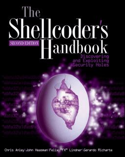 Shellcoder's Handbook Discovering and Exploiting Security Holes 2nd 9780470080238 Front Cover