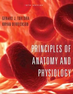 Principles of Anatomy and Physiology 12th 9780470084717 Front Cover