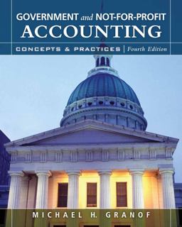 Government and Not-for-Profit Accounting Concepts and Practices 4th 9780470087343 Front Cover