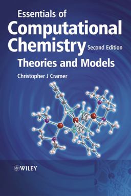 Essentials of Computational Chemistry Theories and Models 2nd 9780470091821 Front Cover