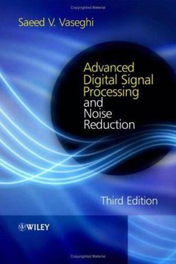 Advanced Digital Signal Processing and Noise Reduction 3rd 9780470094945 Front Cover