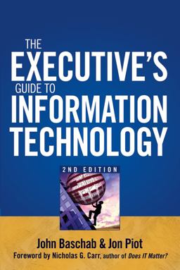 Executive's Guide to Information Technology 2nd 9780470095218 Front Cover