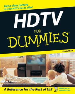 HDTV for Dummies 2nd 9780470096734 Front Cover