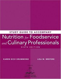 Nutrition for Foodservice and Culinary Professionals