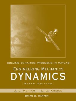 Solving Dynamics Problems in MATLAB to Accompany Engineering Mechanics Dynamics 6e 6th 9780470099223 Front Cover