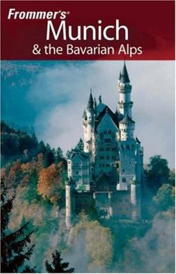 Munich and the Bavarian Alps