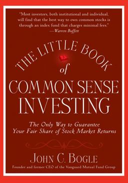 Little Book of Common Sense Investing The Only Way to Guarantee Your Fair Share of Stock Market Returns  9780470102107 Front Cover