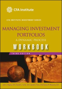 Managing Investment Portfolios A Dynamic Process 3rd 9780470104934 Front Cover