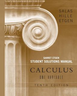 Calculus: One Variable, 10e Chapters 1 - 12 Student Solutions Manual 10th 9780470105535 Front Cover