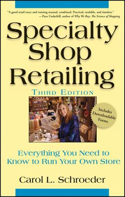 Specialty Shop Retailing Everything You Need to Know to Run Your Own Store 3rd 9780470107416 Front Cover