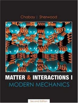 Matter and Interactions I Modern Mechanics 2nd 9780470108307 Front Cover