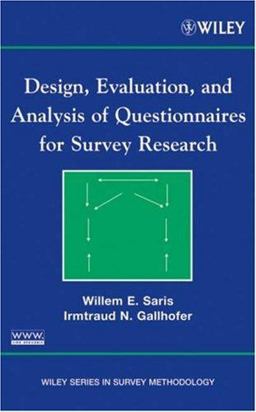 Design, Evaluation, and Analysis of Questionnaires for Survey Research  9780470114957 Front Cover