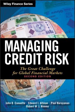 Managing Credit Risk The Great Challenge for Global Financial Markets 2nd 9780470118726 Front Cover