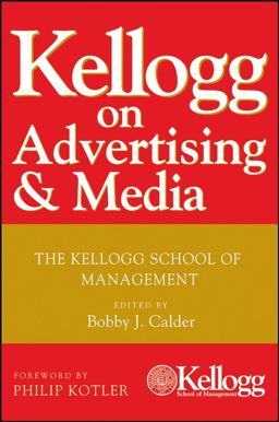 Kellogg on Advertising and Media The Kellogg School of Management  9780470119860 Front Cover