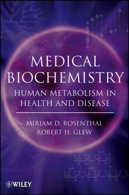 Medical Biochemistry Human Metabolism in Health and Disease  9780470122372 Front Cover